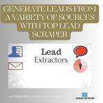Generate Leads From A Variety Of Sources With Top Lead Scraper