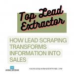 How Lead Scraping Transforms Information Into Sales?