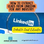 How To Extract Leads From Linkedin For Any Industry?