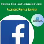 Unleashing the Power of Facebook Profile Scraper: The Best Tool in 2024