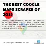 What Is The Best Web Scraper For Google Maps 2023?